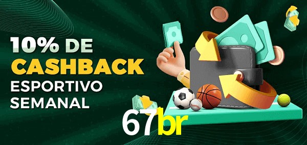 10% de bônus de cashback na 67br